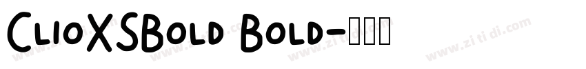 ClioXSBold Bold字体转换
